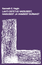 Raamat - Kenneth E. Hagin Lahti_ostetud vaesusest, haigusest ja surmast 2025